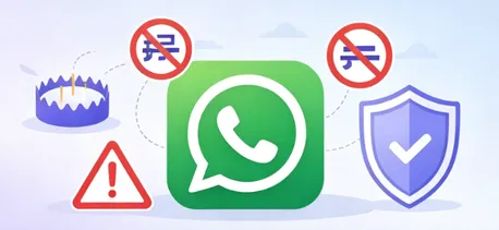 规避限流封号！WhatsApp Business日常运营红线汇总